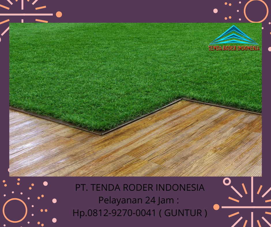 Jasa Sewa Tenda Roder Full Flooring Rumput Sintetis Jakarta