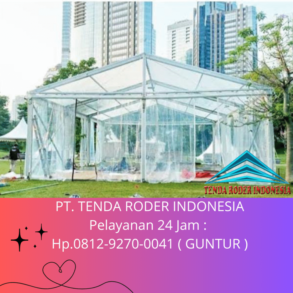 Layanan Sewa Tenda Type Roder Depok,Tangerang,Tangsel