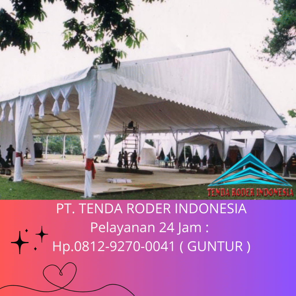 Layanan Sewa Tenda Type Roder Depok,Tangerang,Tangsel