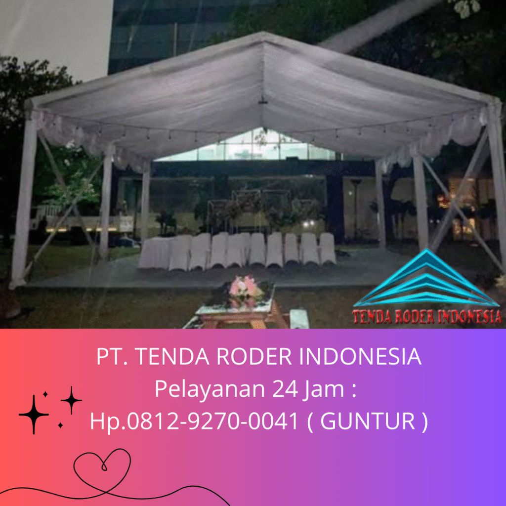 Layanan Sewa Tenda Type Roder Depok,Tangerang,Tangsel