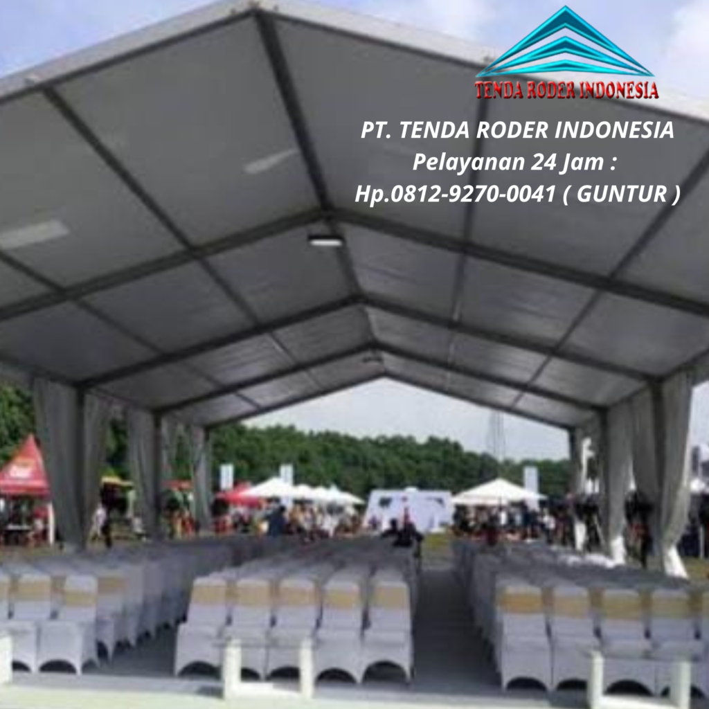 Pusat Sewa Tenda Roder Layanan Terbaik Area Jakarta