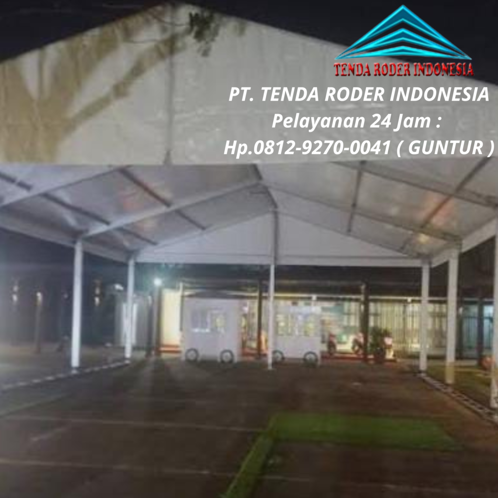 Pusat sewa Tenda Roder Berkualitas Tinggi untuk Setiap Acara