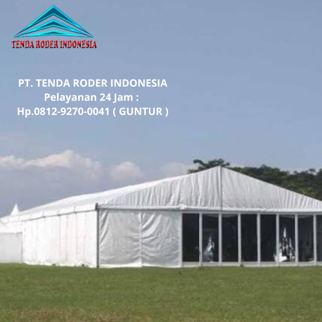 Rental Tenda Event Type Roder Terbaik Area Jakarta