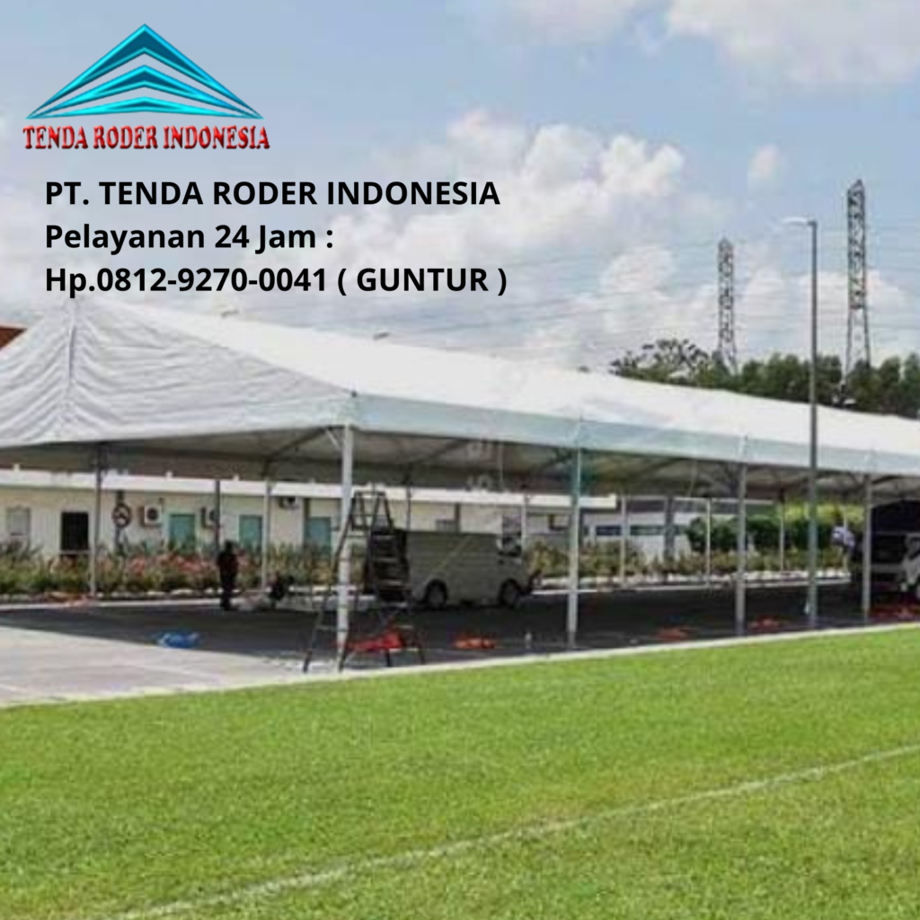 Sewa Tenda roder Lengkap Daerah Bandung
