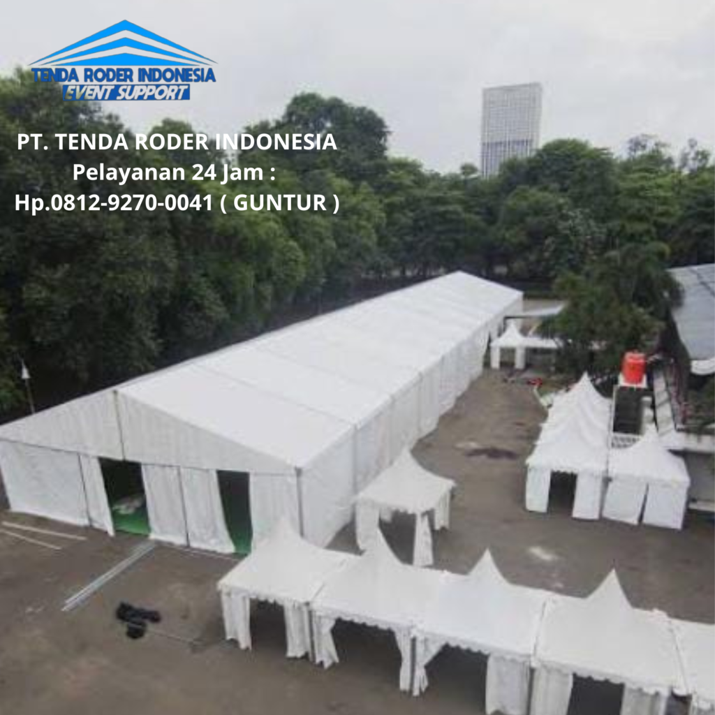 Penyewaan Tenda Roder Kenyamanan Terbaik Jakarta Utara
