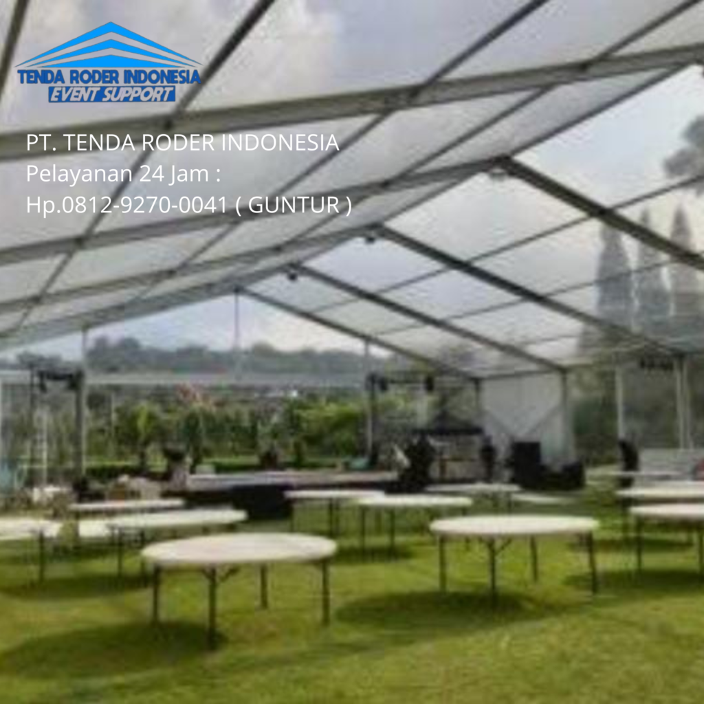 Persewaan Tenda Roder Transparan Untuk Acara Mewah Bandung