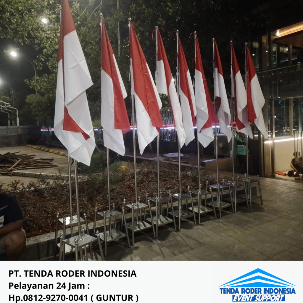 Rental Tiang Bendera Stainless,Tiang Bendera Kayu,Tenda Roder Jakarta