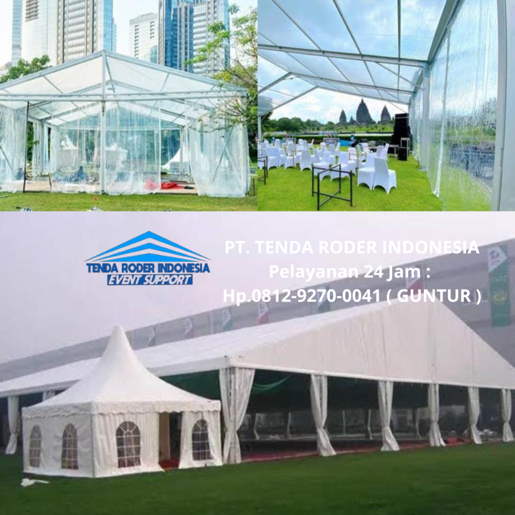 Layanan Sewa TENDA RODER ATAP TRANSPARAN DAN PUTIH Untuk Event Area Bogor