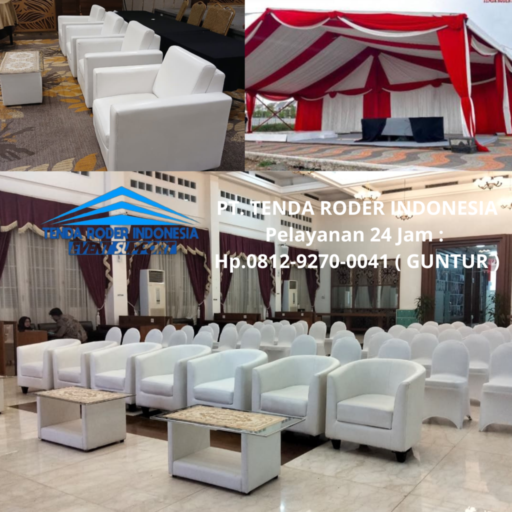 Sewa SOFA,MEJA VIP KACA, TENDA RODER Serut Pamanukan