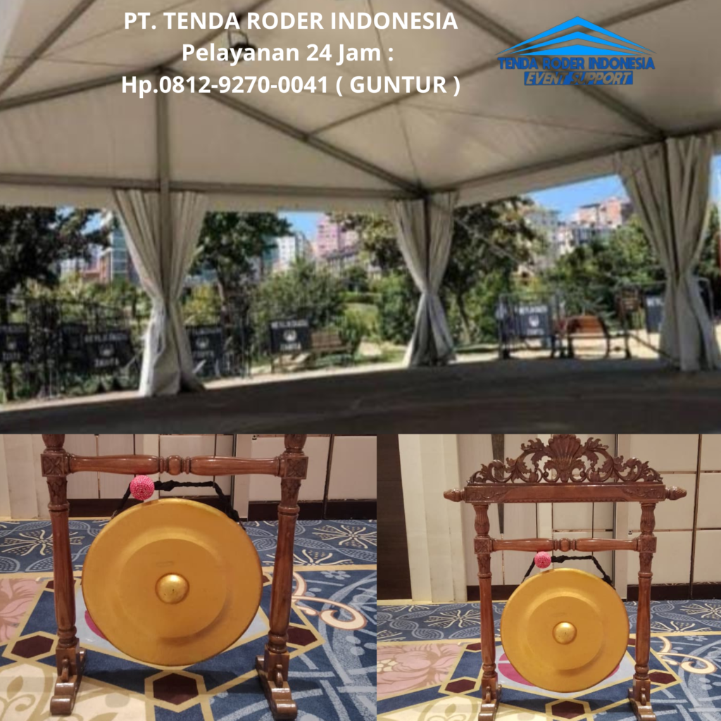Sewa TENDA RODER,GONG PERESMIAN Jakarta