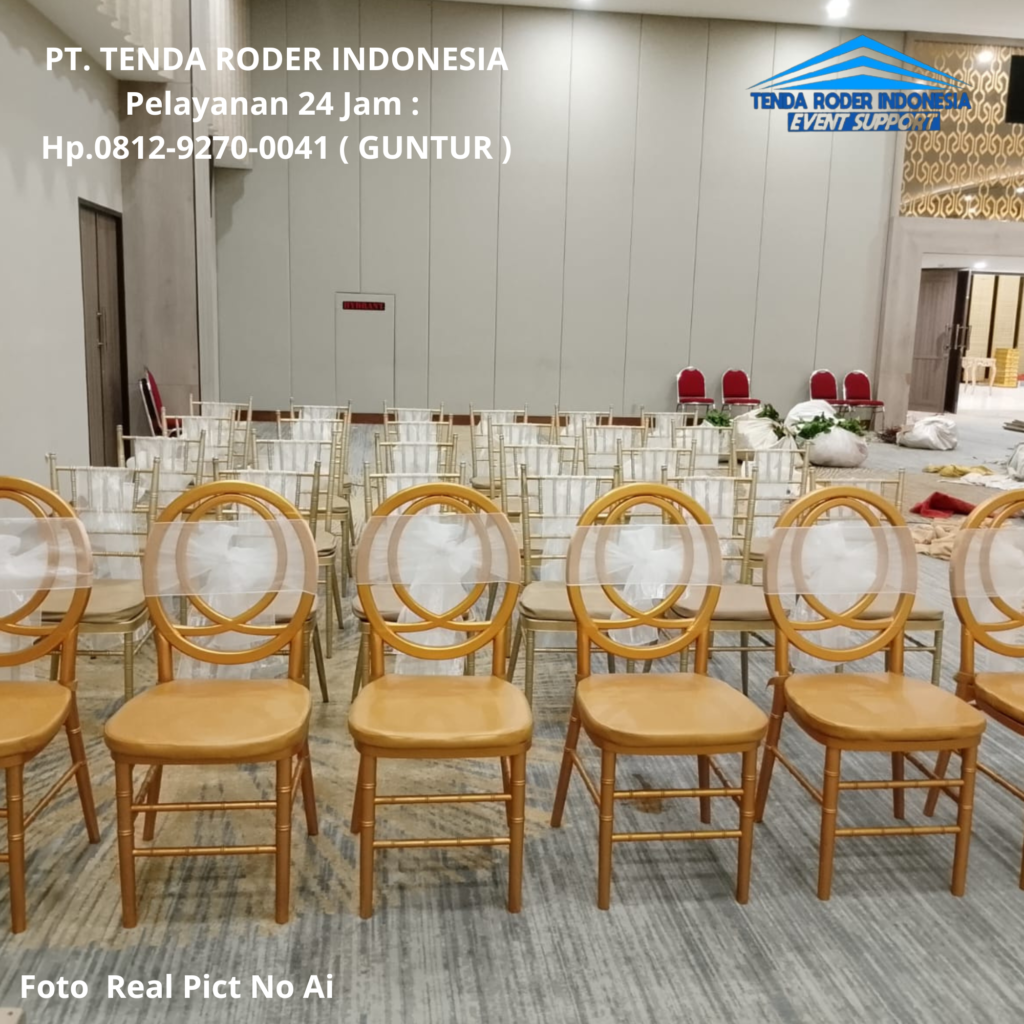 Sewa TENDA RODER,KURSI OLIVIA,KURSI TIFFANY GOLD Cilacap